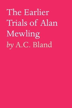 Paperback The Earlier Trials of Alan Mewling Book