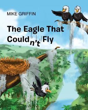 Paperback The Eagle That Couldn't Fly Book