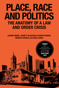 Paperback Place, Race and Politics: The Anatomy of a Law and Order Crisis Book