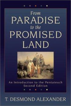 Paperback From Paradise to the Promised Land: An Introduction to the Pentateuch Book