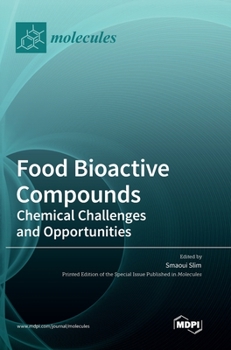 Hardcover Food Bioactive Compounds: Chemical Challenges and Opportunities Book