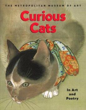 Hardcover Curious Cats: In Art and Poetry for Children Book