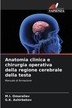 Paperback Anatomia clinica e chirurgia operativa della regione cerebrale della testa [Italian] Book