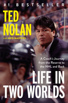 Hardcover Life in Two Worlds: A Coach's Journey from the Reserve to the NHL and Back Book