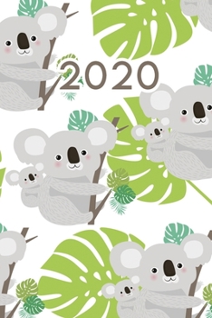 2020: Dated Goal Planner Focus Weekly Monthly Koala Bear