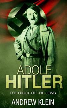 Paperback Adolf Hitler: The bigot of the Jews Book