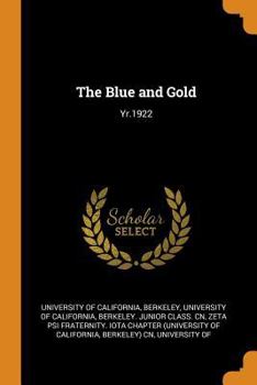 Paperback The Blue and Gold: Yr.1922 Book