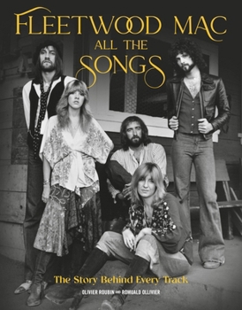 Hardcover Fleetwood Mac All the Songs: The Story Behind Every Track Book