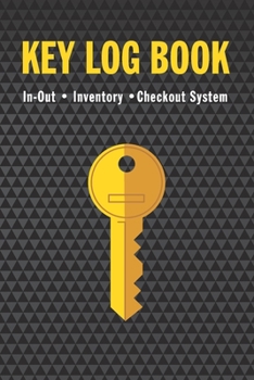 Paperback Key Log Book: Easy to use "Log in/Log out" usage notebook for staff and key holders Book