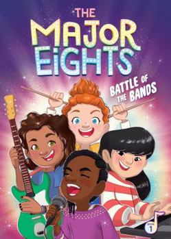Battle of the Bands - Book #1 of the Major Eights
