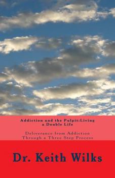 Paperback Addiction and the Pulpit:Living a Double Life Book