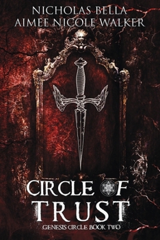 Circle of Trust - Book #2 of the Genesis Circle