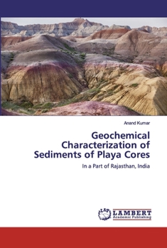 Paperback Geochemical Characterization of Sediments of Playa Cores Book