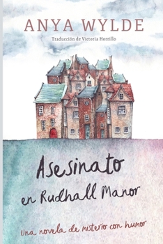 Paperback Asesinato en Rudhall Manor: Una novela de misterio con humor [Spanish] Book