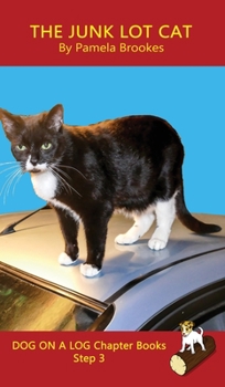 Hardcover The Junk Lot Cat Chapter Book: Sound-Out Phonics Books Help Developing Readers, including Students with Dyslexia, Learn to Read (Step 3 in a Systemat Book