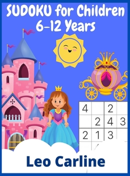 Hardcover SUDOKU for Children 6-12 Years: +400 Grids Easy-Medium-Difficult Book