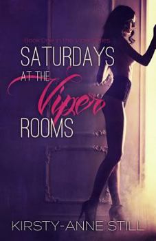Saturdays at the Viper Rooms - Book #1 of the Viper
