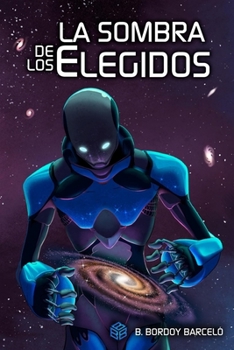 Paperback La sombra de los Elegidos: Una Historia de Ciencia Ficción [Spanish] Book