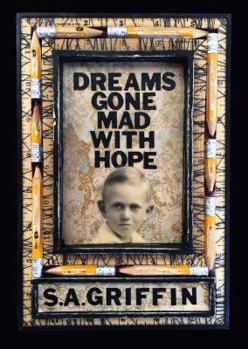 Paperback Dreams Gone Mad With Hope Book