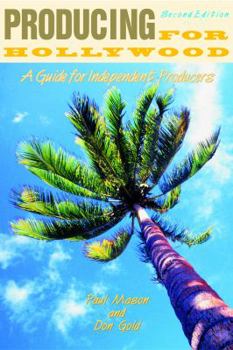 Paperback Producing for Hollywood: A Guide for Independent Producers Book