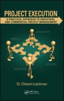 Hardcover Project Execution: A Practical Approach to Industrial and Commercial Project Management Book