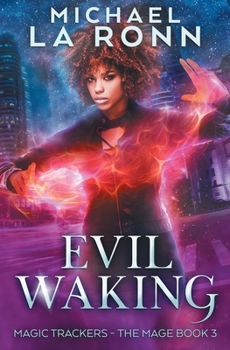 Evil Waking - Book #3 of the Magic Trackers