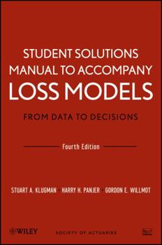 Paperback Loss Models: From Data to Decisions, 4e Student Solutions Manual Book