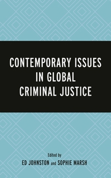Hardcover Contemporary Issues in Global Criminal Justice Book