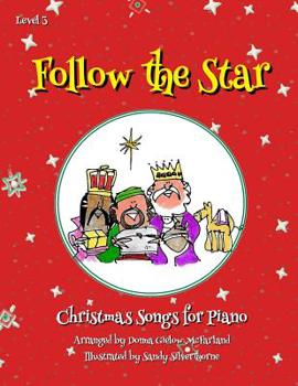 Paperback Follow the Star Christmas Songs for Piano: Level 3 Book