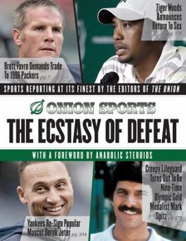 Paperback The Ecstasy of Defeat: Sports Reporting at Its Finest by the Editors of the Onion Book