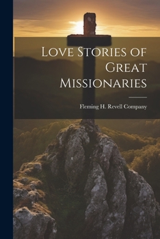 Paperback Love Stories of Great Missionaries Book