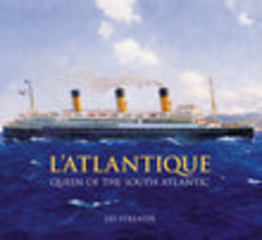 Paperback L'Atlantique: Queen of the South Atlantic Book