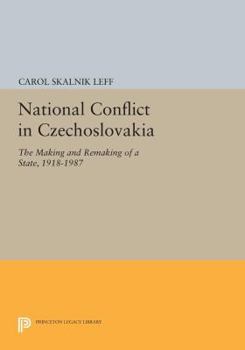 Paperback National Conflict in Czechoslovakia: The Making and Remaking of a State, 1918-1987 Book