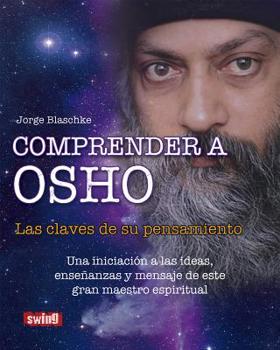 Paperback Comprender a Osho: Las Claves de Su Pensamiento [Spanish] Book