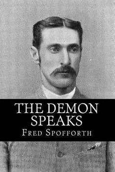 Paperback The Demon Speaks: Recollections and Reminiscences Book