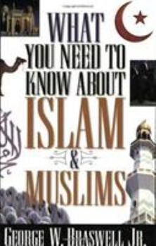 Paperback What You Need to Know about Islam and Muslims Book