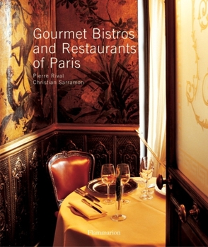 Hardcover Gourmet Bistros and Restaurants of Paris: The City's Finest Tables Book
