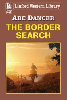 Paperback The Border Search [Large Print] Book