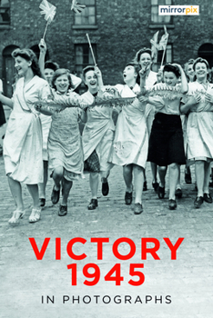 Paperback Victory 1945 in Photographs Book