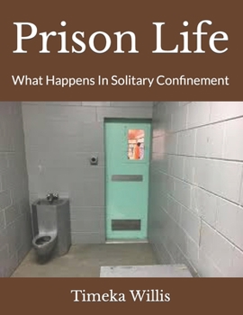 Paperback Prison Life: What Happens In Solitary Confinement Book