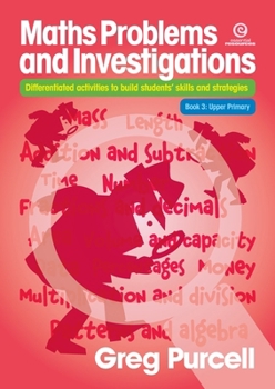 Paperback Maths Problems & Investigations, Book 3 Upper Primary: Differentiated activities to build students' skills and strategies Book
