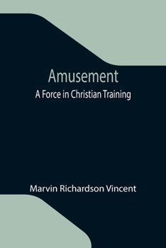 Paperback Amusement: A Force in Christian Training Book