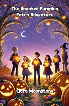 The Haunted Pumpkin Patch Adventure (Halloween)