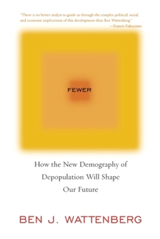 Paperback Fewer: How the New Demography of Depopulation Will Shape Our Future Book