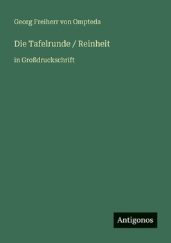 Die Tafelrunde / Reinheit: in Gro�druckschrift