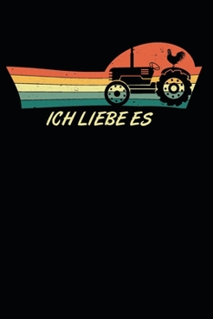 ich liebe es: A5 110 Seiten Punkteraster I Notizbuch I Landwirt I Landwirtschaft I Bauer I Trecker I Traktor I Geschenk (German Edition)
