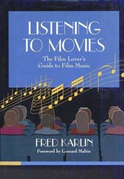 Hardcover Listening to Movies: The Film Lover S Guide to Film Music Book