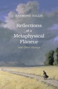 Paperback Reflections of a Metaphysical Flaneur: And Other Essays Book