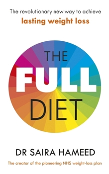 Paperback The Full Diet: The revolutionary guide to ditching ultra-processed foods and achieving lasting health Book