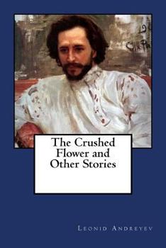 The Crushed Flower and Other Stories